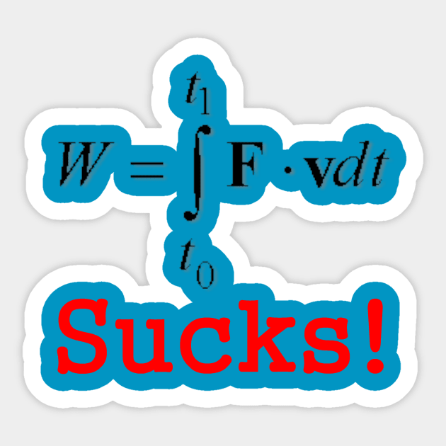 Work Sucks T-shirt Sticker by jorgemonteon1